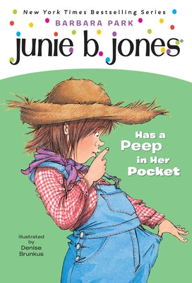 Book cover of Junie B. Jones Has a Peep in Her Pocket by Park, Barbara