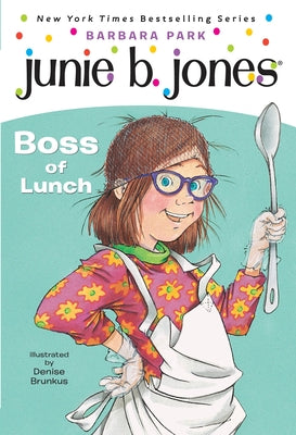 Junie B. Jones #19: Boss of Lunch by Barbara Park book cover