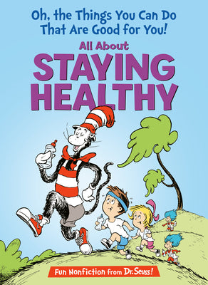 Oh, the Things You Can Do That Are Good for You! All about Staying Healthy by Tish Rabe book cover