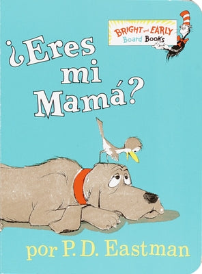 Book cover of Eres Mi Mama? by Eastman, P. D.