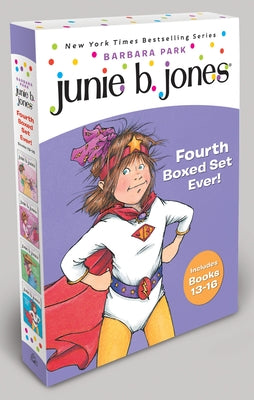 Book cover of Junie B. Jones Fourth Boxed Set Ever!: Books 13-16 by Park, Barbara