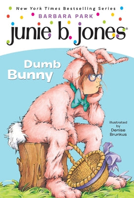 Book cover of Junie B. Jones #27: Dumb Bunny [With Junie B. Easter] by Park, Barbara