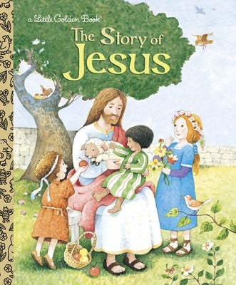 Book cover of The Story of Jesus: A Christian Book for Kids by Watson, Jane Werner