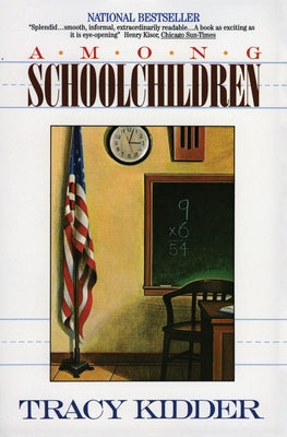 Among Schoolchildren by Tracy Kidder book cover