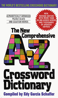 Book cover of New Comprehensive A-Z Crossword Dictionary by Schaffer, Edy G.