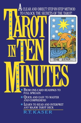 Book cover of Tarot in Ten Minutes by Kaser, Richard T.