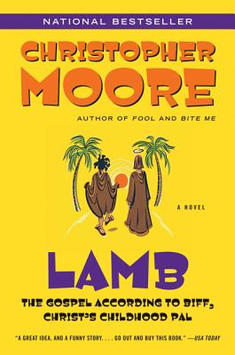 Lamb: The Gospel According to Biff, Christ's Childhood Pal by Moore, Christopher book cover