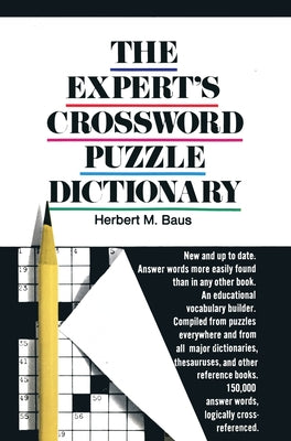 Book cover of The Expert's Crossword Puzzle Dictionary by Baus, Herbert M.