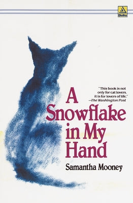 Book cover of A Snowflake in My Hand by Mooney, Samantha