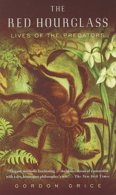 Book cover of The Red Hourglass: Lives of the Predators by Grice, Gordon