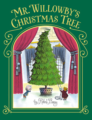 Mr. Willowby's Christmas Tree by Barry, Robert book cover