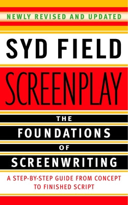 Screenplay: The Foundations of Screenwriting by Syd Field book cover