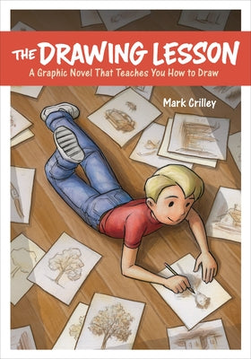 Book cover of The Drawing Lesson: A Graphic Novel That Teaches You How to Draw by Crilley, Mark