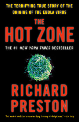 The Hot Zone: The Terrifying True Story of the Origins of the Ebola Virus by Richard Preston book cover