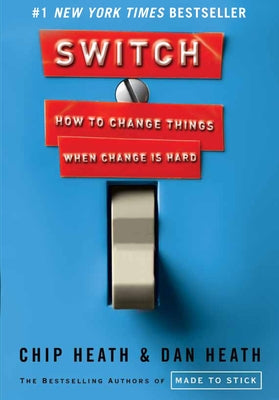 Switch: How to Change Things When Change Is Hard by Heath, Chip book cover