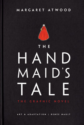 The Handmaid's Tale (Graphic Novel) by Atwood, Margaret book cover