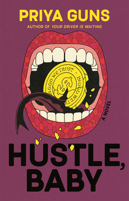 Hustle, Baby by Guns, Priya book cover