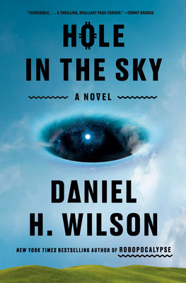 Book cover of Hole in the Sky by Wilson, Daniel H.