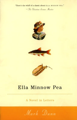 Ella Minnow Pea: A Novel in Letters by Dunn, Mark book cover
