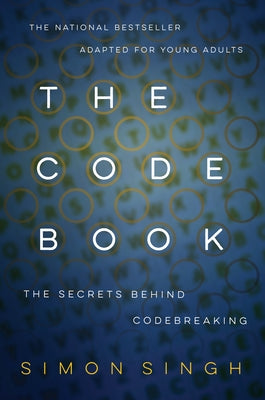 The Code Book: How to Make It, Break It, Hack It, Crack It by Simon Singh book cover