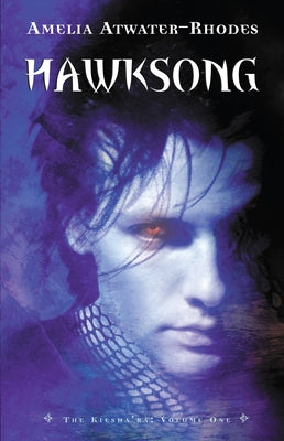 Hawksong: The Kiesha'ra: Volume One by Amelia Atwater-Rhodes book cover