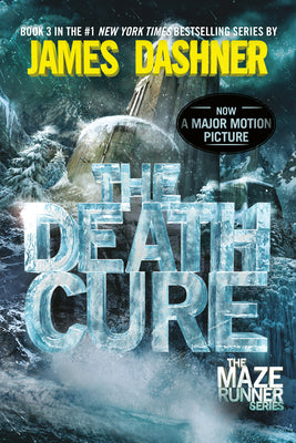 Book cover of The Death Cure: Book Three of the Maze Runner Series by Dashner, James