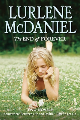 The End of Forever by Lurlene McDaniel book cover