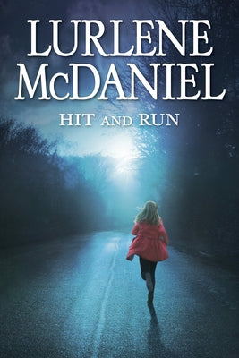 Book cover of Hit and Run by McDaniel, Lurlene