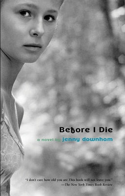 Book cover of Before I Die by Downham, Jenny