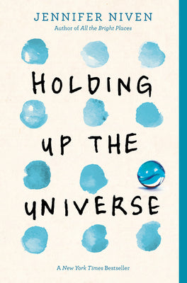 Holding Up the Universe by Jennifer Niven book cover