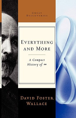 Everything and More: A Compact History of Infinity by David Foster Wallace book cover