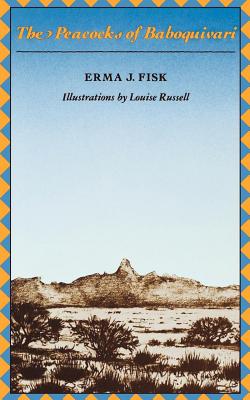 Book cover of The Peacocks of Baboquivari by Fisk, Erma J.