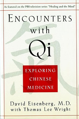 Book cover of Encounters with Qi: Exploring Chinese Medicine, Updated and Revised by Eisenberg, David