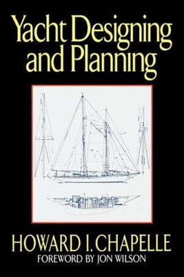 Book cover of Yacht Designing and Planning by Chapelle, Howard I.