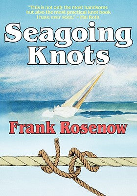 Book cover of Seagoing Knots by Rosenow, Frank