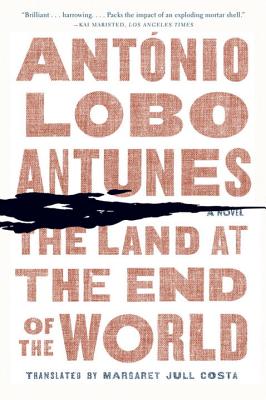 Land at the End of the World by Ant Lobo Antunes book cover