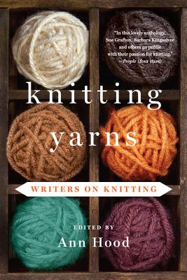 Book cover of Knitting Yarns: Writers on Knitting by Hood, Ann