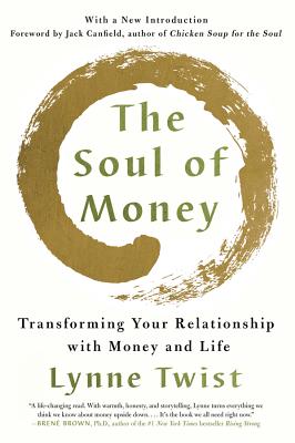 The Soul of Money: Transforming Your Relationship with Money and Life by Twist, Lynne book cover