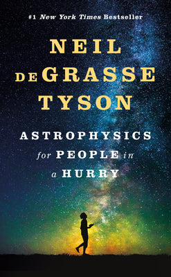 Book cover of Astrophysics for People in a Hurry by Degrasse Tyson, Neil