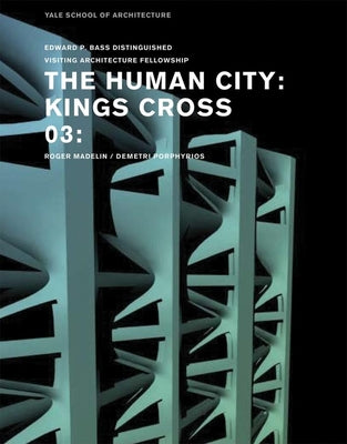 Book cover of The Human City: Kings Cross by Knight, George