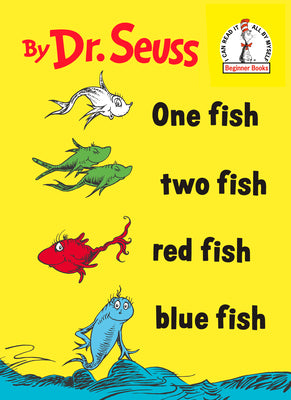Book cover of One Fish Two Fish Red Fish Blue Fish by Dr Seuss