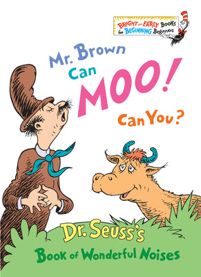 Book cover of Mr. Brown Can Moo! Can You? by Dr Seuss