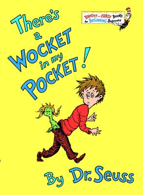 Book cover of There's a Wocket in My Pocket! by Dr Seuss