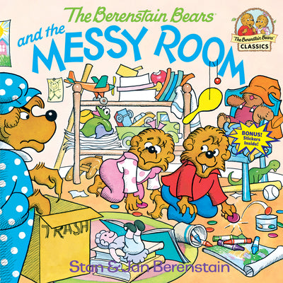 Book cover of The Berenstain Bears and the Messy Room by Berenstain, Stan
