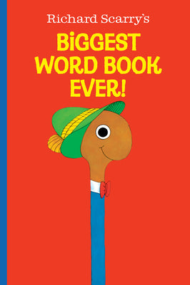 Book cover of Richard Scarry's Biggest Word Book Ever! by Scarry, Richard
