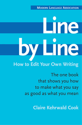 Book cover of Line by Line: How to Edit Your Own Writing by Cook, Claire Kehrwald