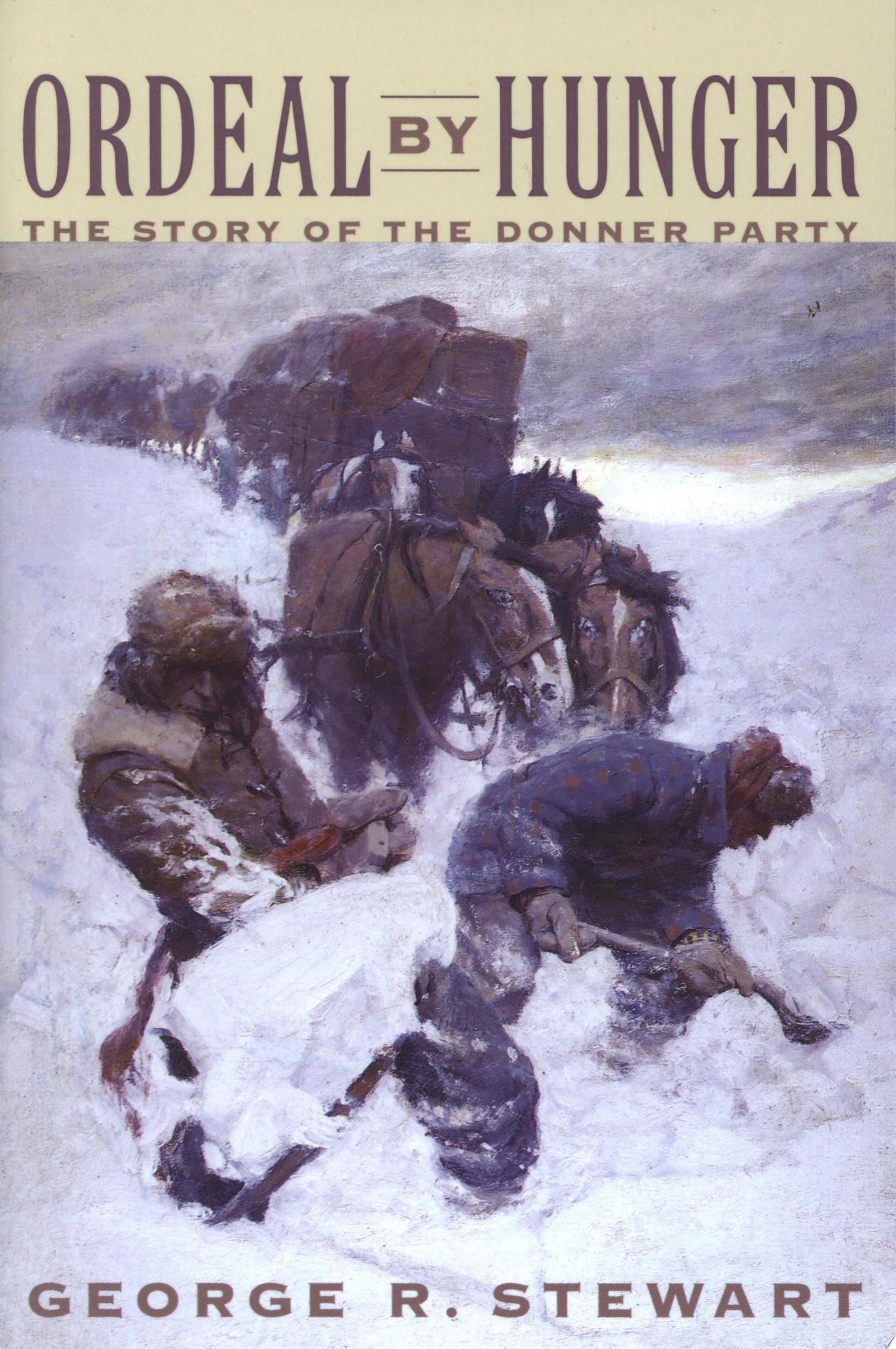 Book cover of Ordeal by Hunger by Stewart, George R.