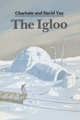 Book cover of The Igloo by Yue, Charlotte