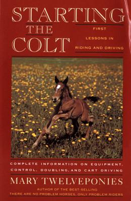 Book cover of Starting the Colt by Twelveponies, Mary