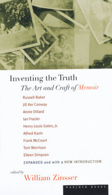 Book cover of Inventing the Truth: The Art and Craft of Memoir by Baker, Russell
